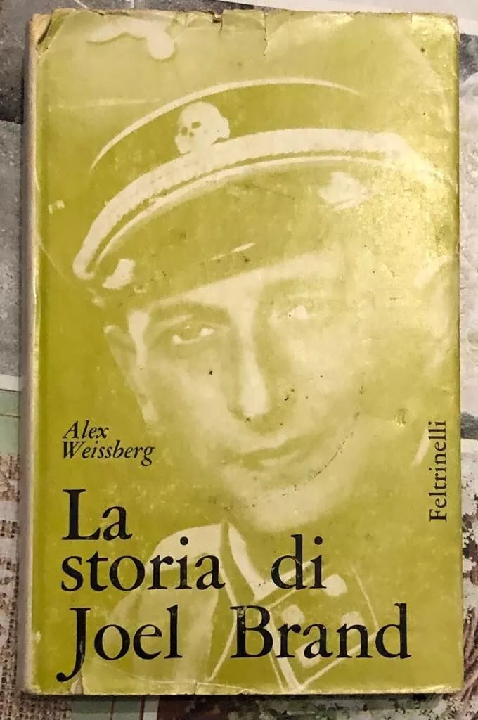 La storia di Joel Brand di Alex Weissberg