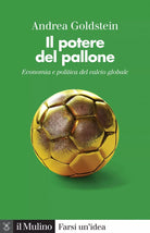 Il potere del pallone Economia e politica del calcio globale