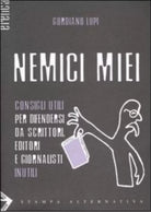 Nemici miei Consigli utili per difendersi da scrittori