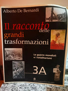 il Racconto delle grandi trasformazioni di A. De Bernardi, 2001, Mondadori -F