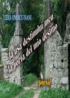 La usa destinului meu. La porta del mio destino di Lidia Onoicu Nani, 2014, Yo