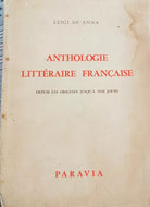 Anthologie Litteraire Francaise Luigi De Anna, 1955, Paravia - ER