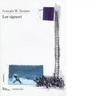 Lor signori di Gon alo M Tavares