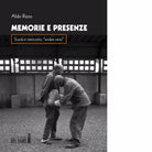 Memorie e presenza di Rizzo Aldo