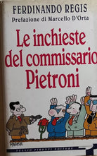 Le inchieste del Commissario Pietroni di Ferdinando Regis, 1994, Tullio Pironti