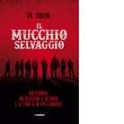Il mucchio selvaggio di W K Stratton
