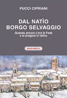 DAL NATIO BORGO SELVAGGIO di Pucci Cipriani, Solfanelli Edizioni