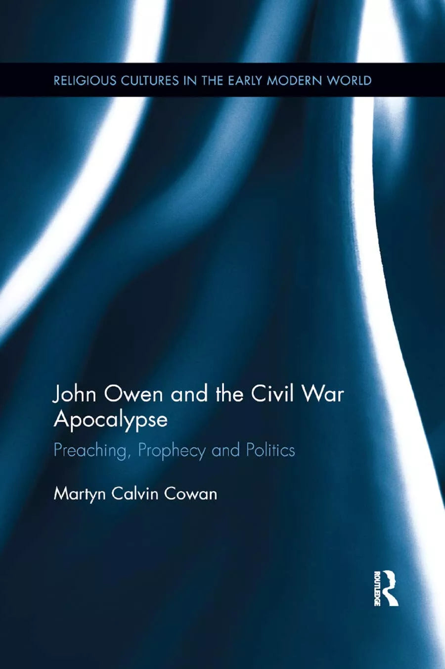 John Owen And The Civil War Apocalypse