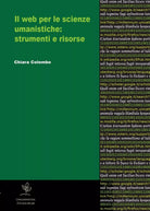 Il web per le scienze umanistiche. Strumenti e risorse di Chiara Colombo, 2012