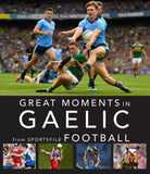 Great Moments in Gaelic Football