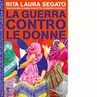 La guerra contro le donne di Rita Laura Segato