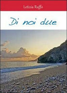 Di noi due di Letizia Ruffo, 2012, Youcanprint