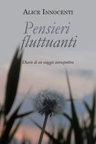 Pensieri fluttuanti di Alice Innocenti, 2020, Youcanprint