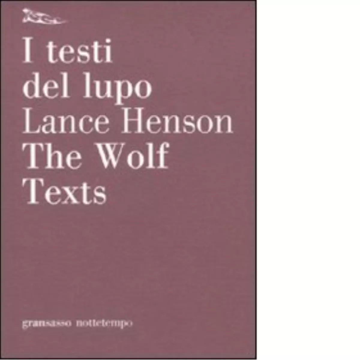 I testi del lupo Testo inglese a fronte di Lance Henson