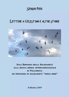 Lettere a Celestino e altre storie di Sergio Pieri, 2019, Youcanprint