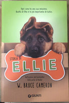 Storia di Ellie di W Bruce Cameron