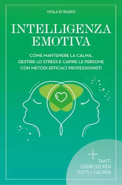 Intelligenza Emotiva Come mantenere la calma