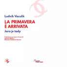 La primavera arrivata di Ludv k Vacul k