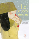 Lei ci sar sempre Ediz a colori di Thierry Lenain