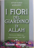 I fiori del giardino di Allah. Tutta la verita sul magnifico caso «M»