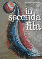 In seconda fila di Andrea Chiara Canteri, 2017, Youcanprint