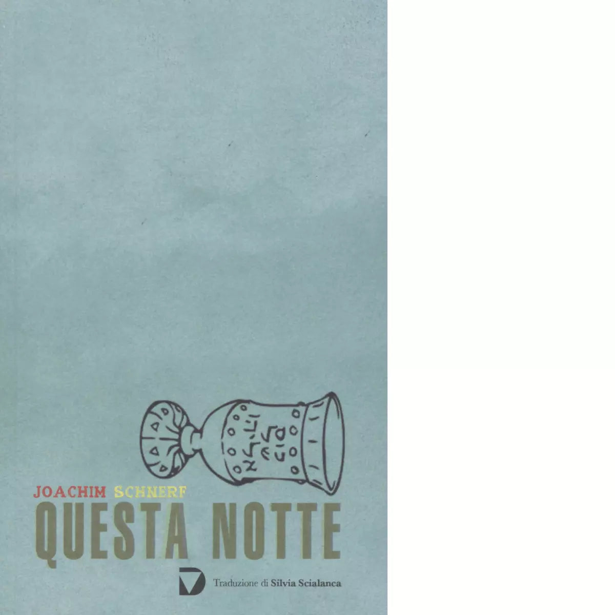 Questa notte di Joachim Schnerf