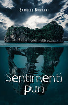 Sentimenti puri di Samuele Bondani, 2020, Youcanprint
