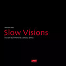 Slow visions Visioni dal Venerd Santo a Enna di Maurizio Vetri