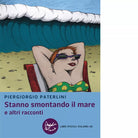 Stanno smontando il mare e altri racconti di Piergiorgio Paterlini