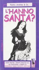 L’hanno santa? di Pietro Aretino & Co., 2000, Massari Editore