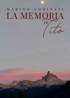 La memoria di Tito di Marino Gorinati