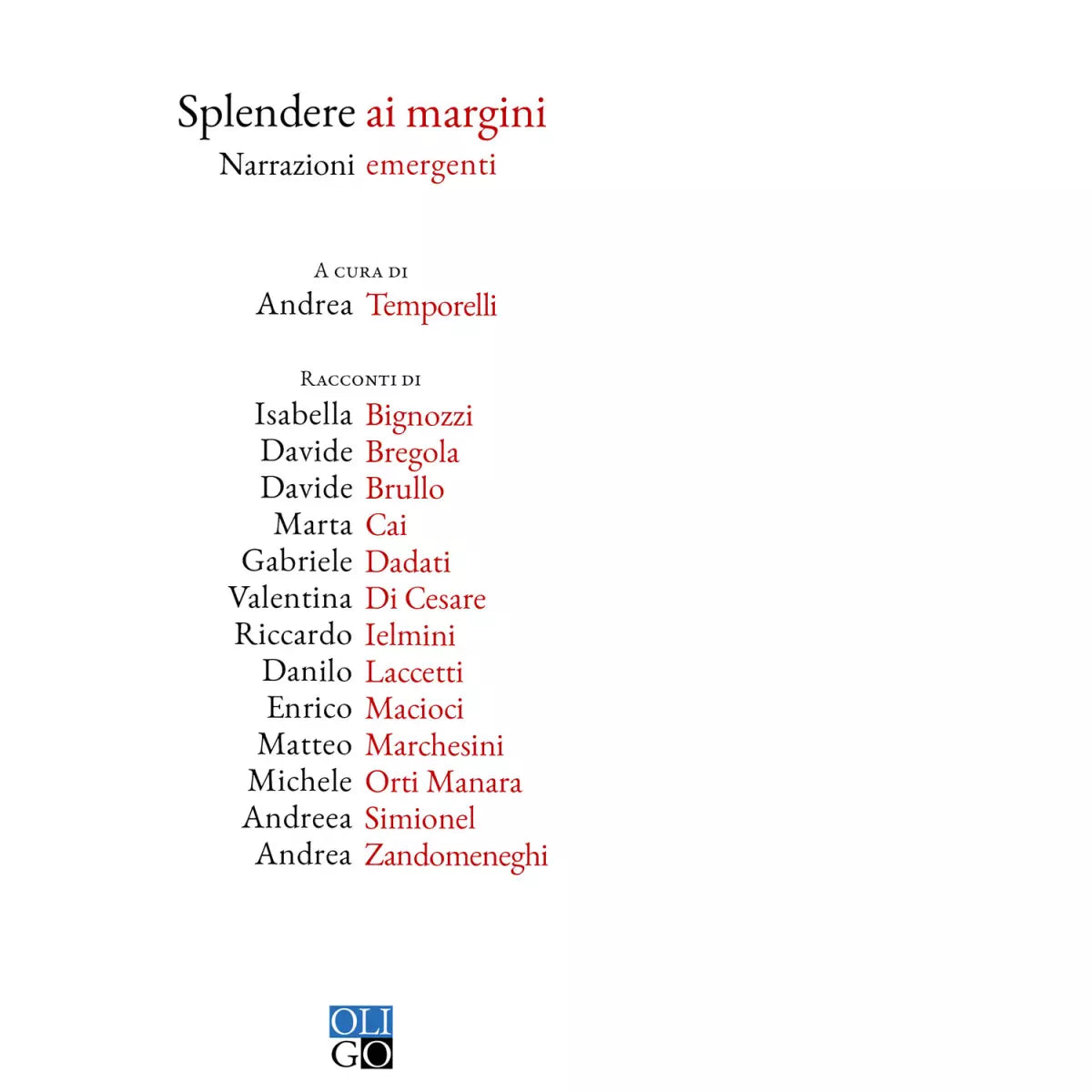 Splendere ai margini Narrazioni emergenti a cura di A Temporelli