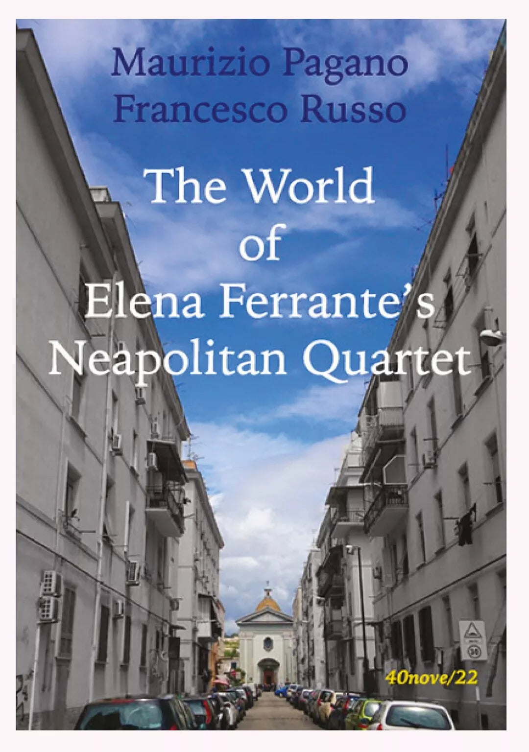 The world of Elena Ferrante’s Neapolitan Quartet di Francesco Russo Maurizio P.