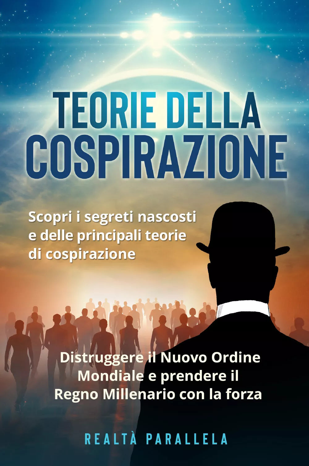 Teoria della cospirazione Scopri i segreti nascosti e delle principali teorie d