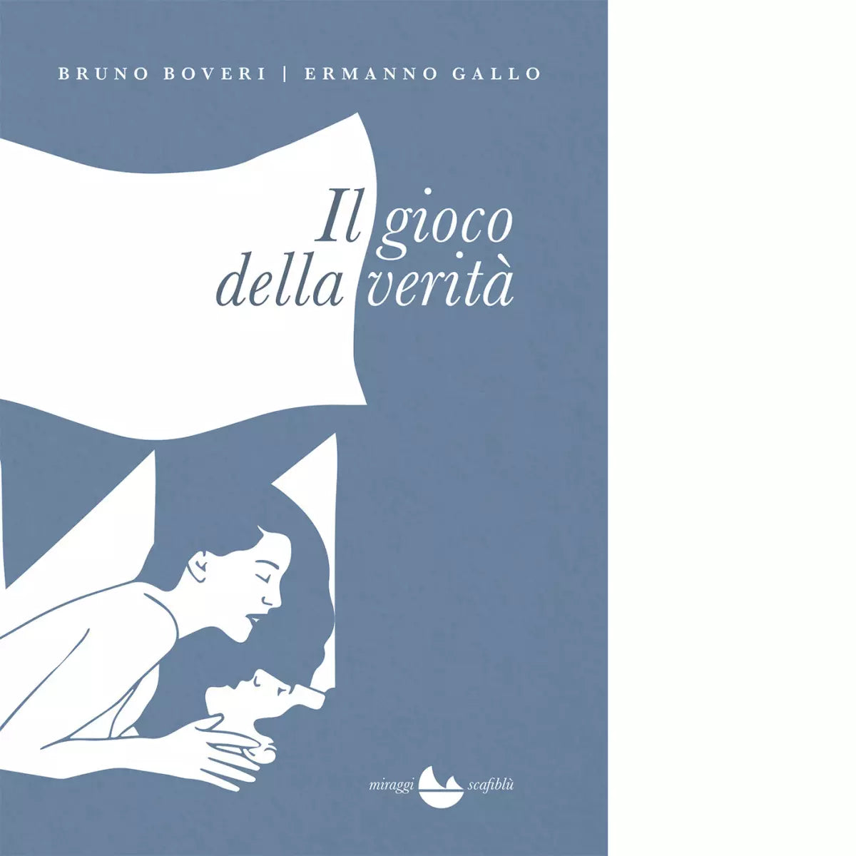 Il gioco della verit di Bruno Boveri