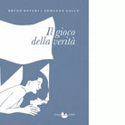 Il gioco della verit di Bruno Boveri