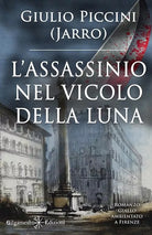 L assassinio nel vicolo della luna di Giulio Jarro Piccini