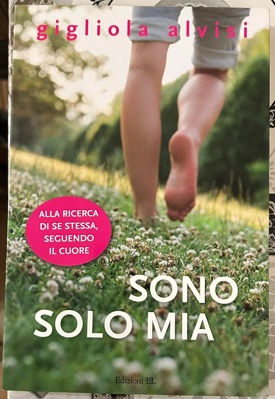 Sono solo mia di Gigliola Alvisi