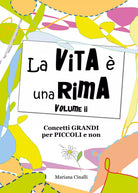 La vita e una rima. Volume II di Mariana Cinalli, 2019, Youcanprint