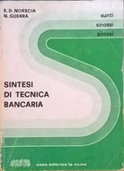 SINTESI DI TECNICA BANCARIA - Norscia Guerra (Le muse) Ca