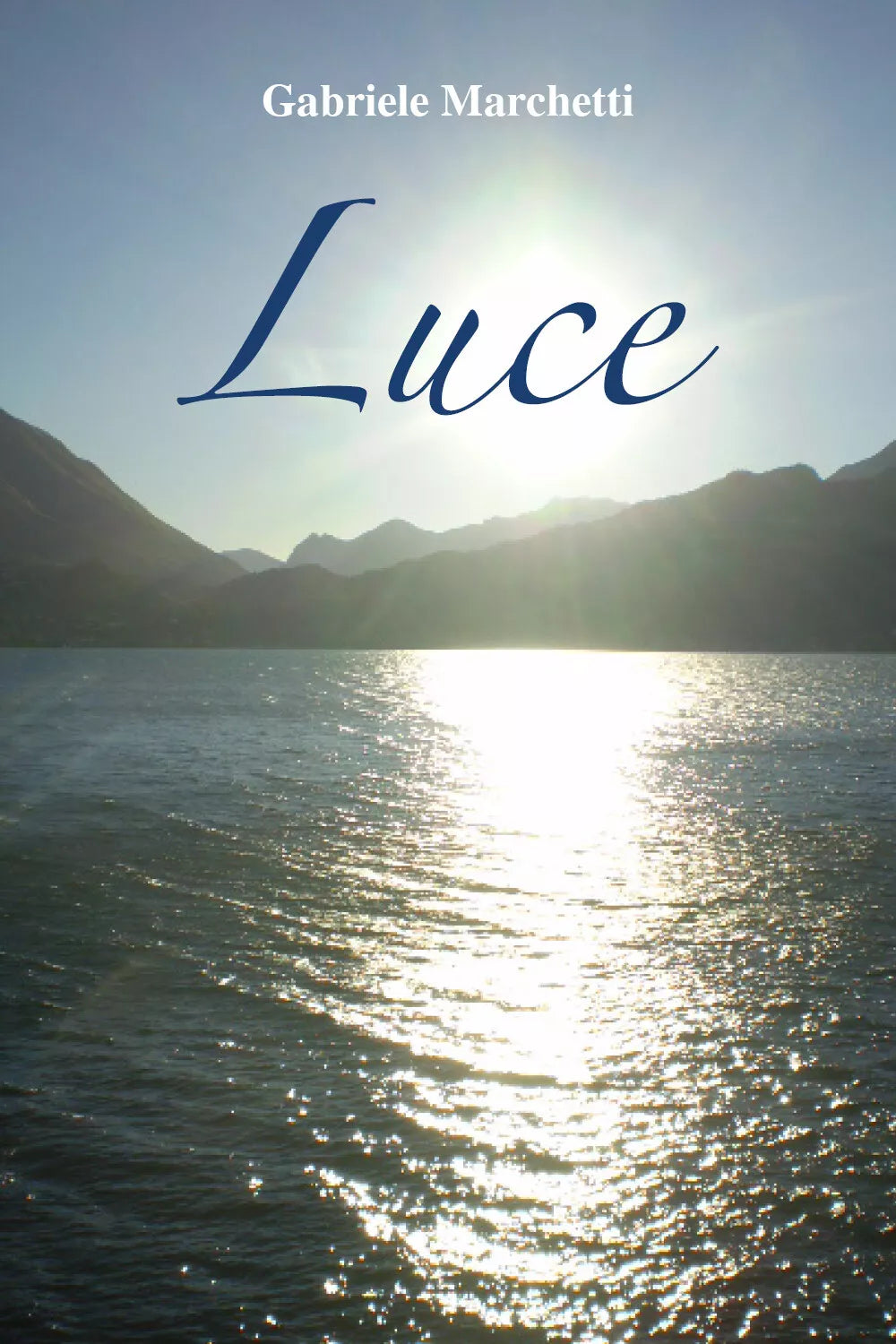 Luce di Gabriele Marchetti, 2020, Youcanprin