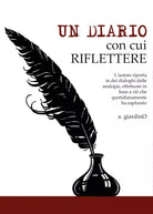 Un Diario con cui riflettere di Antonio Giardino, 2017, Youcanprint