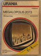 Megalopolis 2073 di Michael Elder, 1973, Mondadori