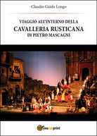 Viaggio all interno della «Cavalleria Rusticana» di Pietro Mascagni C. Longo
