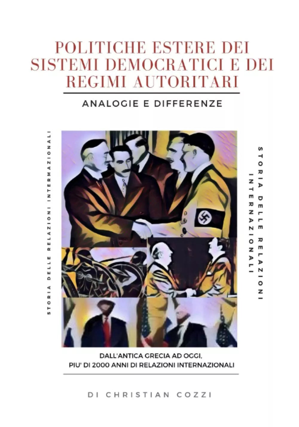 Politiche estere dei sistemi democratici e dei regimi autoritari Analogie e dif