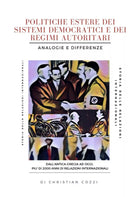 Politiche estere dei sistemi democratici e dei regimi autoritari Analogie e dif