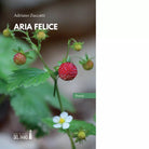 ARIA FELICE di Zuccatti Adriano