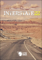Interstate 22 di Gregorio Prestifilippo, 2015, Lettere Animate Editore