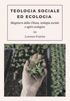 Teologia sociale ed ecologia Magistero della Chiesa