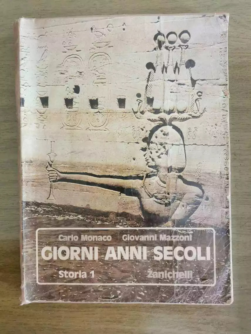 Giorni anni secoli storia 1 - Monaco Mazzoni - Zanichelli - 1988 - AR